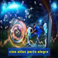 cine atlas porto alegre